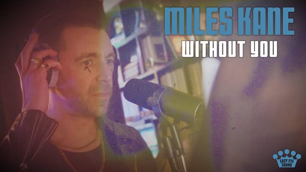 Without You by Miles Kane