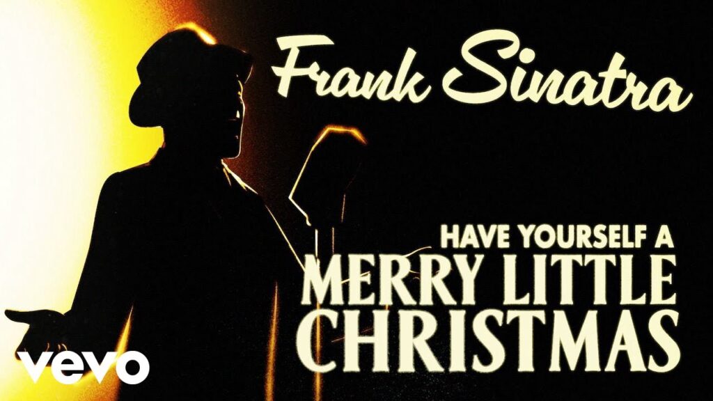 Have Yourself A Merry Little Christmas by Frank Sinatra