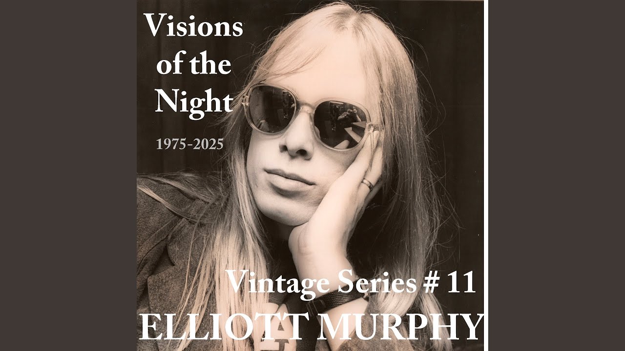Visions of the Night 1975-2025 by Elliott Murphy